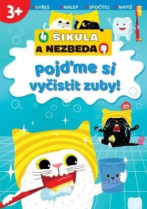 Svojtka & Co. Poďme si vyčistiť zuby! - Šikula a Nezbeda